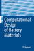 Computational Design of Battery Materials by Dorian A. H. Hanaor