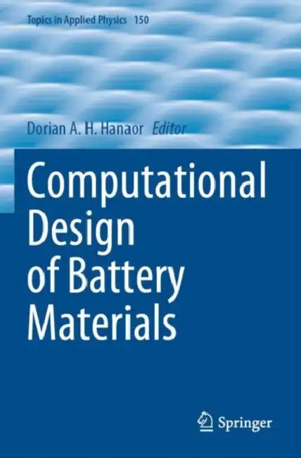 Computational Design of Battery Materials by Dorian A. H. Hanaor