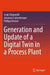 Generation and Update of a Digital Twin in a Process Plant by Josip Stjepandic