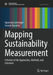 Mapping Sustainability Measurement: A Review of the Approaches, Methods, and Literature by Agnieszka Gehringer