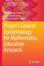 Piaget Genetic Epistemology for Mathematics Education by Paul Christian Dawkins