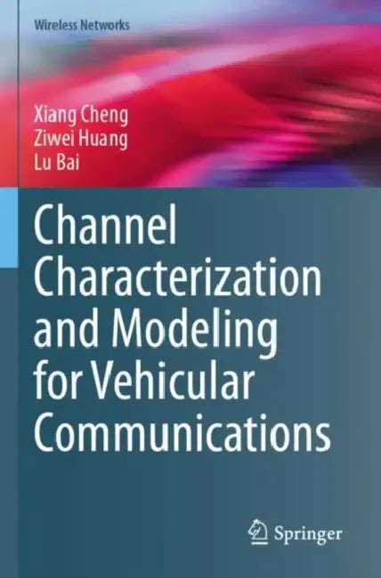 Channel Characterization and Modeling for Vehicula by Xiang Cheng