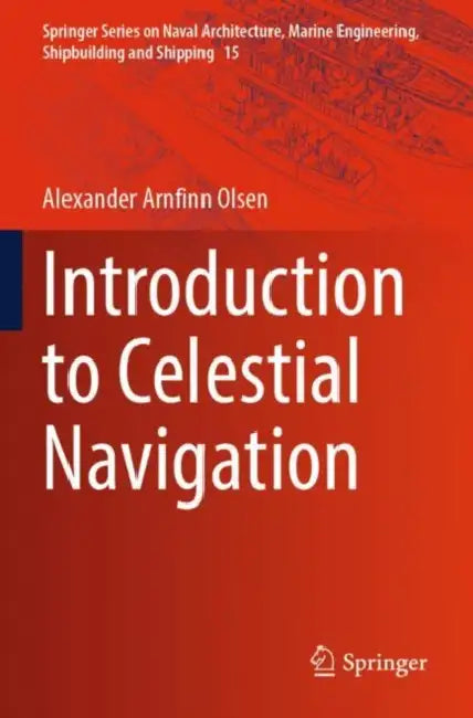 Introduction to Celestial Navigation by Alexander Arnfinn Olsen