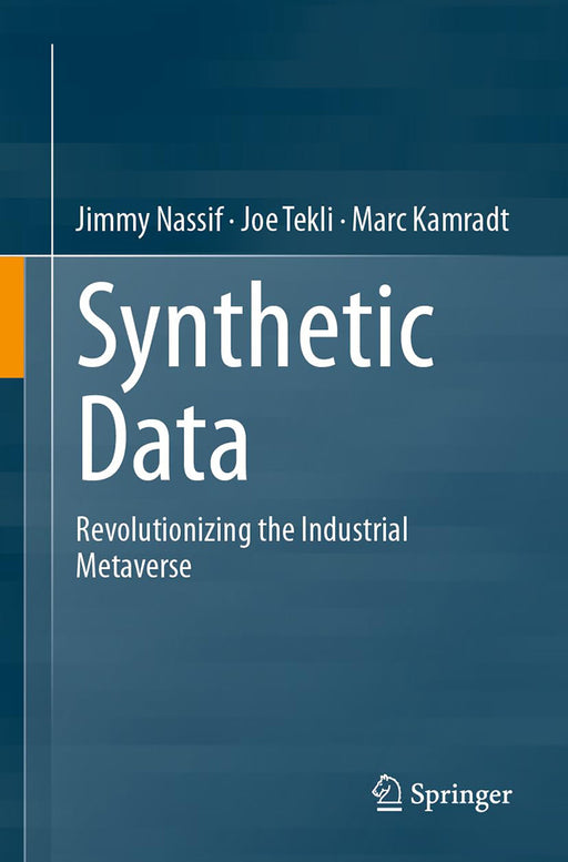 Synthetic Data: Revolutionizing the Industrial Metaverse by Jimmy Nassif