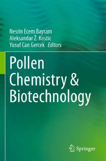 Pollen Chemistry & Biotechnology by Nesrin Ecem Bayram