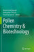 Pollen Chemistry & Biotechnology by Nesrin Ecem Bayram