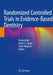 Randomized Controlled Trials in Evidence-Based Dentistry by Richie Kohli