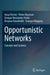 Opportunistic Networks: Concepts and Systems by Anna Förster