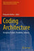 Coding Architecture: Designing Toolkits, Workflows, Industry by Pierpaolo Ruttico