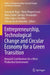 Entrepreneurship, Technological Change and Circular Economy for a Green Transition: Research Contributions for a More Productive Environment by Conceição Rego