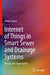 Internet of Things in Smart Sewer and Drainage Sys: Theory and Applications by Abdul Salam