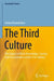 The Third Culture: The Impact Of AI On Knowledge Society And Consciousness In The 21St Century by Stefan Brunnhuber