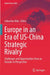 Europe in an Era of US-China Strategic Rivalry: Challenges and Opportunities from an Outside-In Perspective by Sebastian Biba