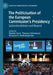 The Politicisation of the European Commission’s Presidency: Spitzenkandidaten and Beyond by Matilde Ceron