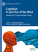 Cognition In And Out Of The Mind: Advances In Cultural Model Theory by Bennardo