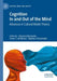 Cognition In and Out of the Mind: Advances in Cultural Model Theory by Giovanni Bennardo