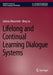 Lifelong and Continual Learning Dialogue Systems by Sahisnu Mazumder