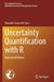 Uncertainty Quantification with R: Bayesian Methods by Eduardo Souza De Cursi