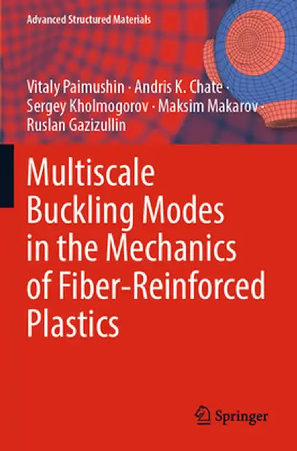 Multiscale Buckling Modes in the Mechanics of Fiber-Reinforced Plastics by Vitaly Paimushin