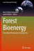 Forest Bioenergy: From Wood Production to Energy Use by Ana Cristina Gonçalves