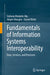 Fundamentals of Information Systems Interoperability: Data Services and Processes by Rinderle-Ma, Stefanie