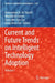 Current and Future Trends on Intelligent Technolog by Mohammed A. Al-Sharafi