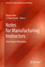 Notes for Manufacturing Instructors: From Class to Workshop by Diego Carou