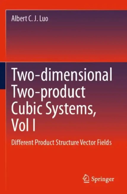 Two-dimensional Two-product Cubic Systems: Different Product Structure Vector Fields by Albert C. J. Luo