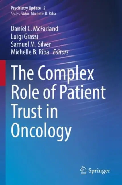 The Complex Role of Patient Trust in Oncology by Daniel C. McFarland