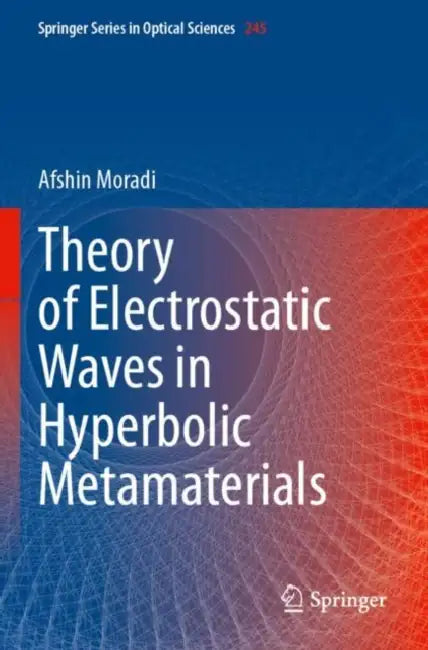 Theory of Electrostatic Waves in Hyperbolic Metama by Afshin Moradi