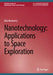 Nanotechnology: Applications to Space Exploration by Deb Newberry