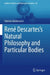Ren?? Descartes Natural Philosophy and Particular by Fabrizio Baldassarri