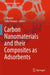 Carbon Nanomaterials and their Composites as Adsorbents by J. Tharini