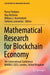 Mathematical Research for Blockchain Economy: 4th International Conference Marble 2023, London, United Kingdom by Panos Pardalos