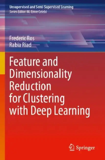 Feature and Dimensionality Reduction for Clusterin by Frederic Ros