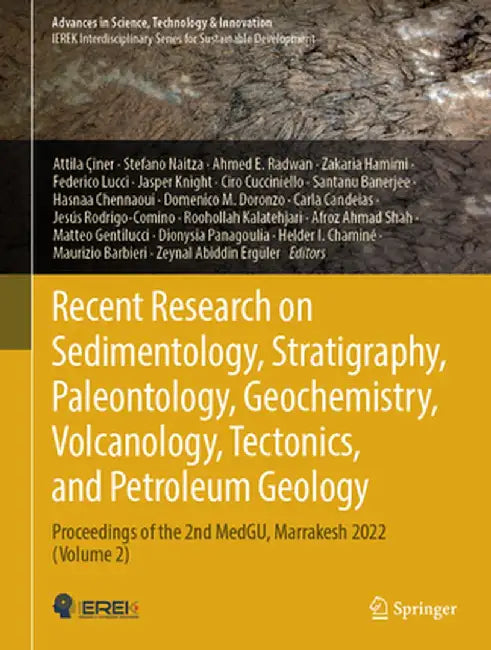 Recent Research on Sedimentology, Stratigraphy, Paleontology, Geochemistry, Volcanology, Tectonics, and Petroleum Geology: Proceedings of the 2nd Medg by Attila Çiner