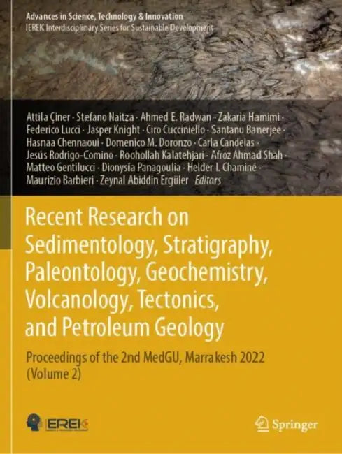Recent Research on Sedimentology, Stratigraphy, Paleontology, Geochemistry, Volcanology, Tectonics, and Petroleum Geology: Proceedings of the 2nd Medg by Attila Çiner