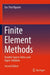 Finite Element Methods: Parallel-Sparse Statics and Eigen-Solutions by Duc Thai Nguyen