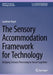 The Sensory Accommodation Framework for Technology: Bridging Sensory Processing to Social Cognition by Louanne Boyd