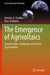 The Emergence of Agrivoltaics: Current Status, Challenges and Future Opportunities by Dimitris A. Chalkias