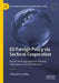 EU Foreign Policy via Sectoral Cooperation: The EU Joined-Up Approach Towards Switzerland, Israel and Morocco by Alexandre Veuthey