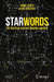 Starwords: The Celestial Roots of Modern Language by Daniel Kunth