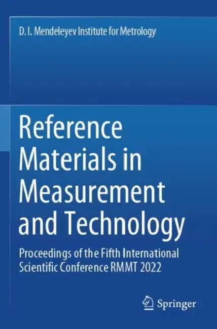 Reference Materials in Measurement and Technology: Proceedings of the Fifth International Scientific Conference Rmmt 2022 by Egor P. Sobina
