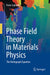 Phase Field Theory in Materials Physics: The Hodograph Equation by Peter Galenko