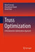 Truss Optimization: A Metaheuristic Optimization Approach by Vimal Savsani