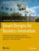 Smart Designs for Business Innovation: Proceedings of the 3rd American University in the Emirates International Research Conference, Aueirc'20--Dubai, by Asma Salman