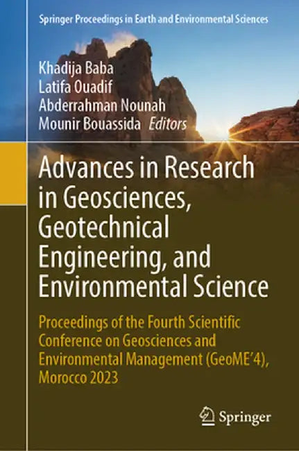 Advances in Research in Geosciences, Geotechnical Engineering, and Environmental Science: Proceedings of the Fourth Scientific Conference on Geoscienc by Khadija Baba