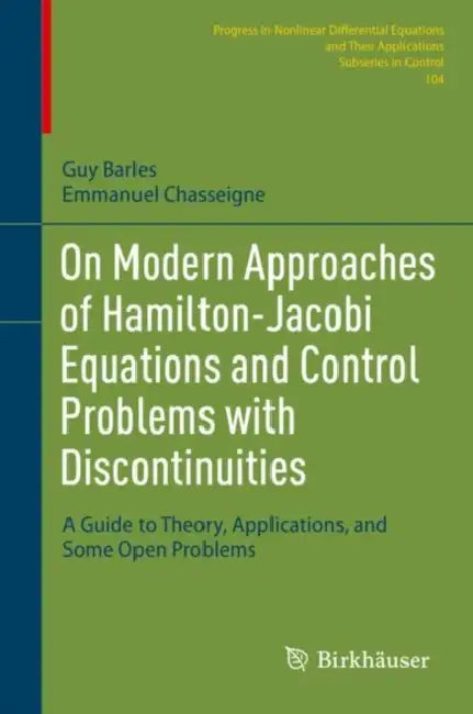 On Modern Approaches of Hamilton-Jacobi Equations: A Guide to Theory, Applications, and Some Open Problems by Guy Barles