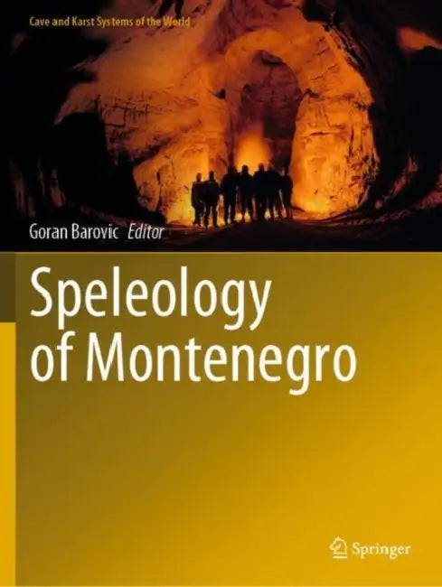 Speleology of Montenegro by Goran Barovic