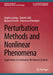 Perturbation Methods and Nonlinear Phenomena: Applications to Continuous Mechanical Systems by Angelo Luongo